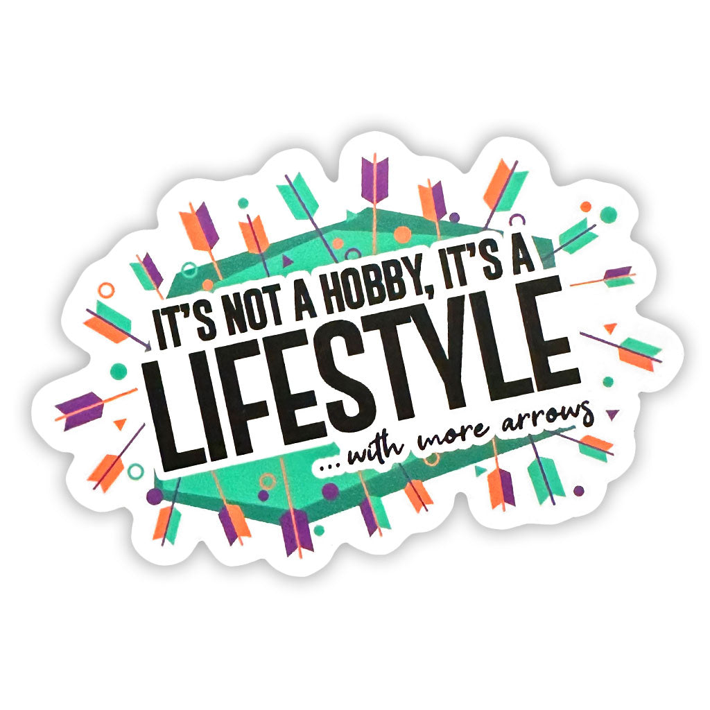 It's not a hobby it's a lifestyle Sticker