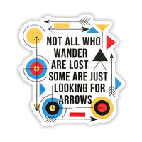Not all who wander are lost sticker